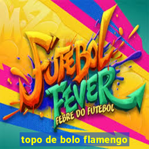 topo de bolo flamengo